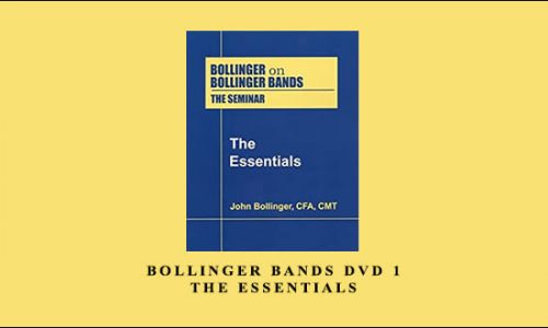 Bollinger Bands DVD 1 – The Essentials by John Bollinger