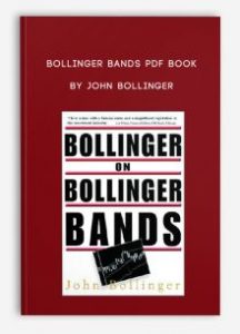 Bollinger Bands PDF Book , John Bollinger, Bollinger Bands PDF Book by John Bollinger