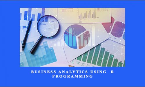 Business Analytics Using R Programming