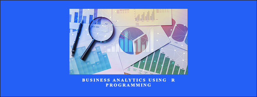 Business Analytics Using R Programming