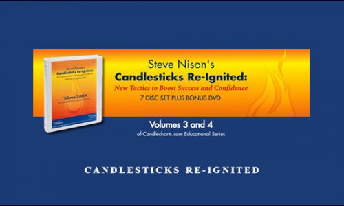 Candlesticks Re-Ignited by Steve Nison