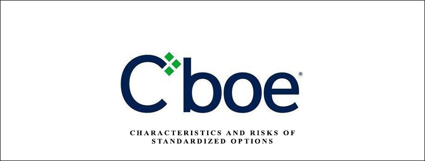 Characteristics and Risks of Standardized Options by CBOE