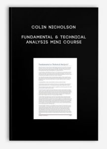 Colin Nicholson ,Fundamental & Technical Analysis Mini Course, Colin Nicholson - Fundamental & Technical Analysis Mini Course