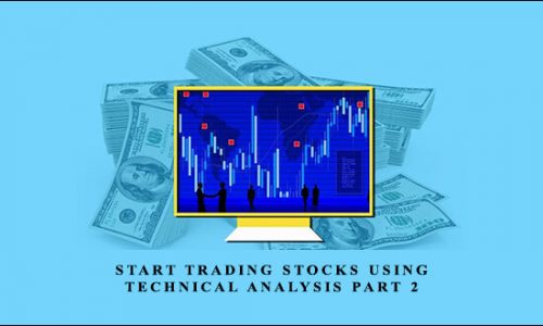 Corey Halliday, Todd parker – Start Trading Stocks Using Technical Analysis Part 2