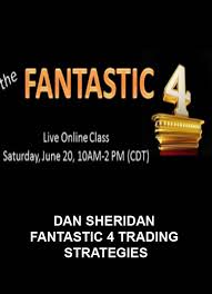 Dan Sheridan - Fantastic 4 Trading Strategies