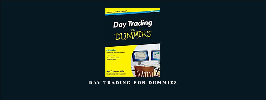 Day Trading for Dummies (3rd Edition) by Ann Logue