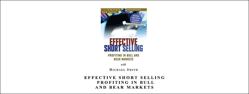 Effective-Short-Selling-Profiting-in-Bull-and-Bear-Markets-by-Michael-Smith