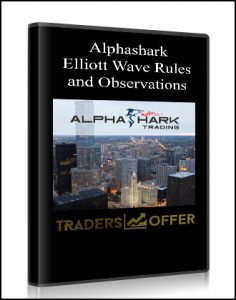 Elliott Wave Rules and Observations , Alphashark, Elliott Wave Rules and Observations from Alphashark