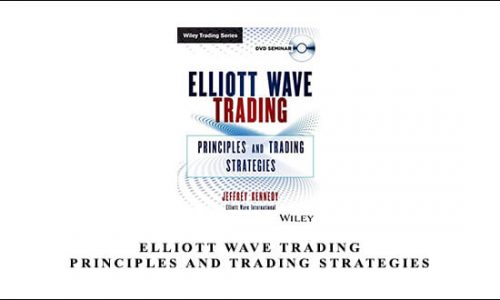 Elliott Wave Trading: Principles and Trading Strategies