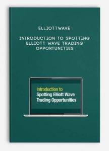 Elliottwave , Introduction to Spotting Elliott Wave Trading Opportunities, Elliottwave - Introduction to Spotting Elliott Wave Trading Opportunities