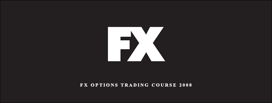 FX Options Trading Course 2008 by Options University