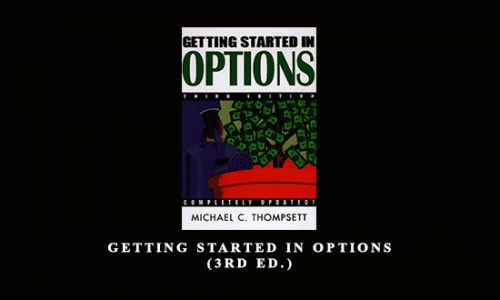 Getting Started in Options by Michael C.Thomsett