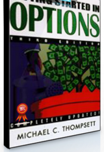 Getting Started in Options (3rd Ed.) , Michael C.Thomsett, Getting Started in Options (3rd Ed.) by Michael C.Thomsett