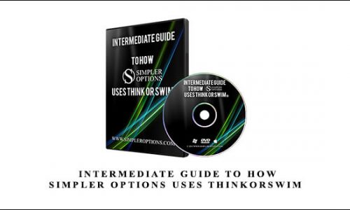 Henry Gambell – Intermediate Guide To How Simpler Options Uses ThinkorSwim