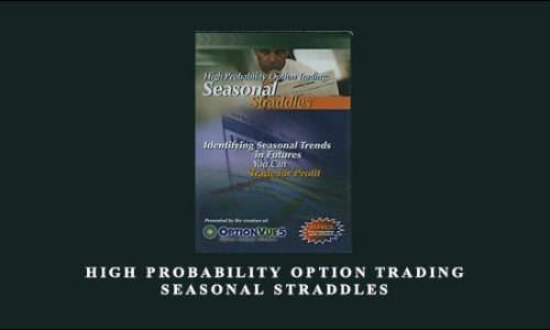 High Probability Option Trading – Seasonal Straddles