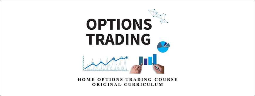 Home Options Trading Course – Original Curriculum