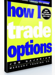 How I Trade Options , Jon Najarian, How I Trade Options by Jon Najarian