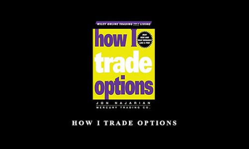 How I Trade Options by Jon Najarian