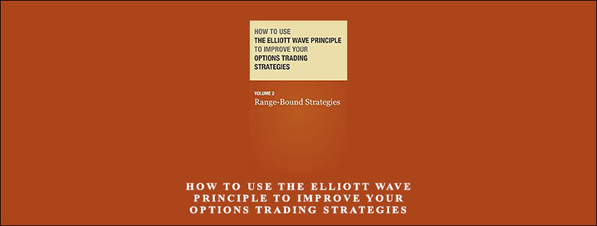 How-to-Use-the-Elliott-Wave-Principle-to-Improve-Your-Options-Trading-Strategies-Course-2-Range-Bound-Strategies-1.jpg