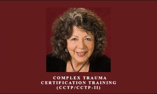 Janina Fisher – Complex Trauma Certification Training (CCTP/CCTP-II)