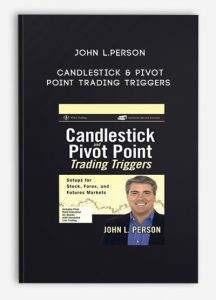 John L.Person, Candlestick & Pivot Point Trading Triggers, John L.Person - Candlestick & Pivot Point Trading Triggers