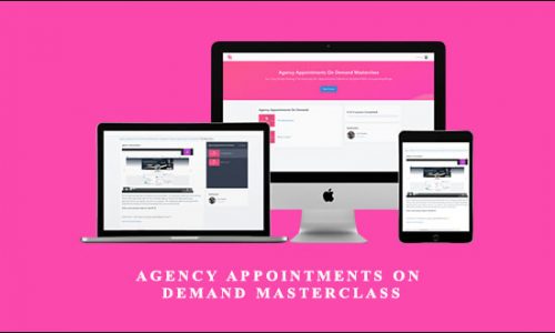 Josh Sparks – Agency Appointments On Demand Masterclass