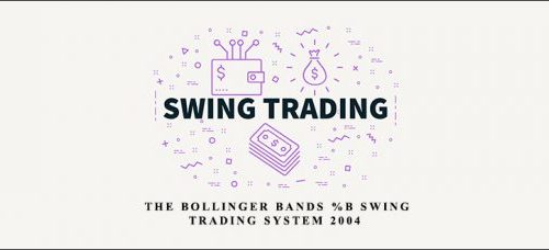 Larry Connors – The Bollinger Bands %b Swing Trading System 2004