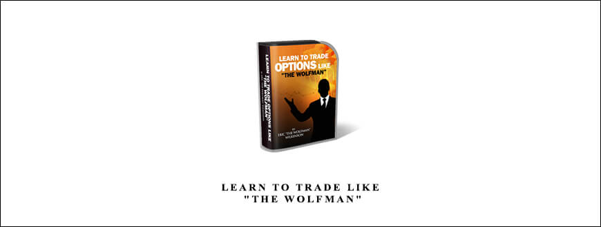 Learn to Trade like The Wolfman