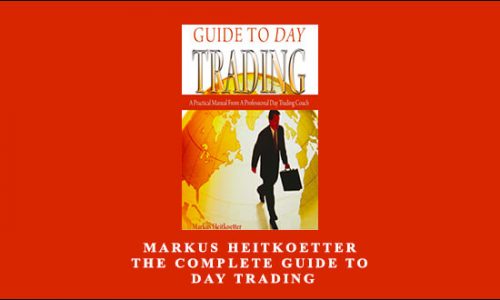 Markus Heitkoetter – The Complete Guide to Day Trading