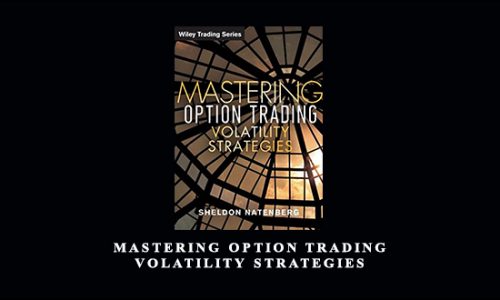 Mastering Option Trading Volatility Strategies by Sheldon Natenberg