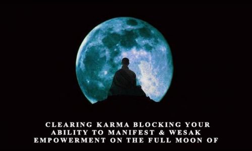 Clearing Karma Blocking Your Ability to Manifest & Wesak Empowerment on the Full Moon of Enlightenment by Michael David Golzmane