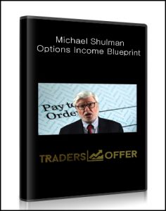 Michael Shulman , Options Income Blueprint, Michael Shulman - Options Income Blueprint