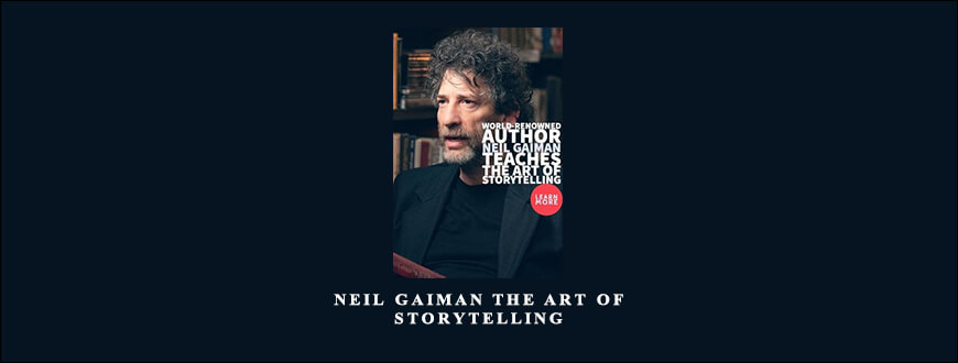 Neil Gaiman – The Art of Storytelling