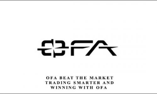 OFA Beat the Market ( Trading Smarter and Winning With OFA) from Mark Stone