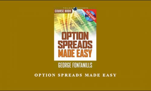 Option Spreads Made Easy by George Fontanills