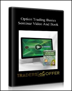 Option Trading Basics Seminar, Video And Book, Option Trading Basics Seminar Video And Book