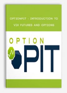 Optionpit ,Introduction to Vix Futures and Options, Optionpit - Introduction to Vix Futures and Options