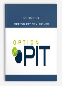 Optionpit , Option Pit VIX Primer, Optionpit - Option Pit VIX Primer