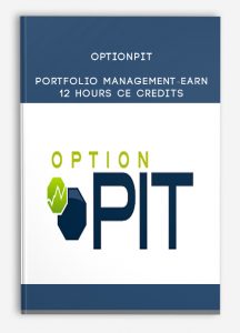 Optionpit , Portfolio Management-Earn 12 Hours CE Credits, Optionpit - Portfolio Management-Earn 12 Hours CE Credits