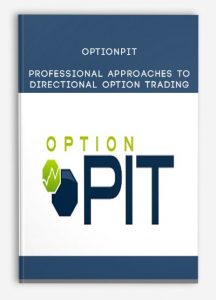 Optionpit , Professional Approaches to Directional Option Trading, Optionpit - Professional Approaches to Directional Option Trading