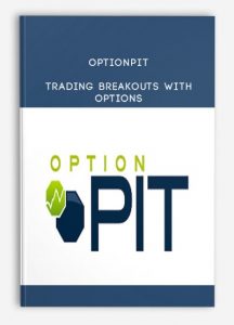 Optionpit , Trading Breakouts with Options, Optionpit - Trading Breakouts with Options