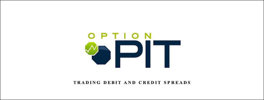 Optionpit – Trading Debit and Credit Spreads