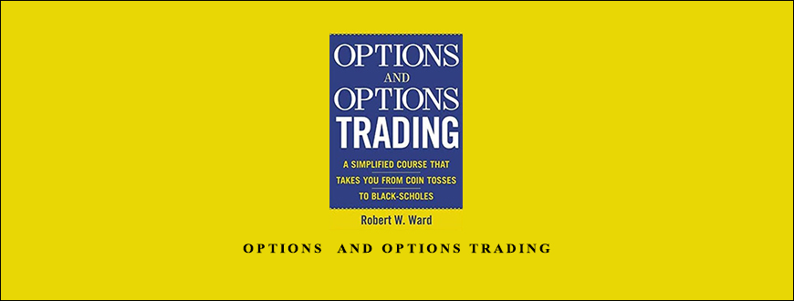 Options & Options Trading by Robert W.Ward