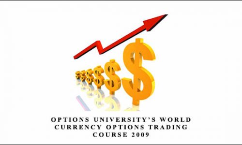 Options University’s World Currency Options Trading Course 2009 by Greg McDermott