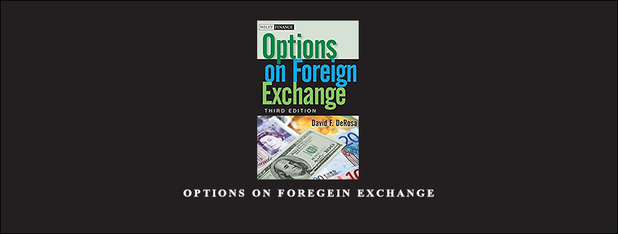 Options on Foregein Exchange by David F.DeRosa