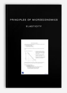 Principles of Microeconomics ,Elasticity, Principles of Microeconomics : Elasticity
