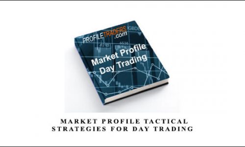 Profiletraders – MARKET PROFILE TACTICAL STRATEGIES FOR DAY TRADING