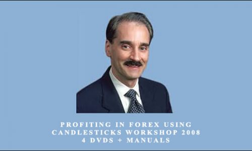 Profiting in FOREX Using Candlesticks Workshop 2008 – 4 DVDs + Manuals by Steve Nison