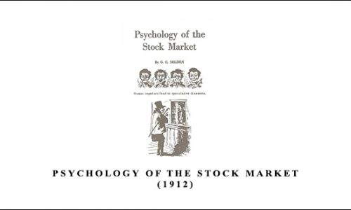 Psychology of the Stock Market (1912) by G.C.Selden