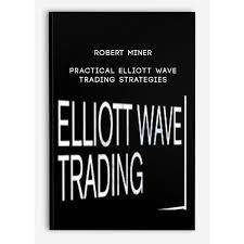 Robert Miner - Practical Elliott Wave Trading Strategies